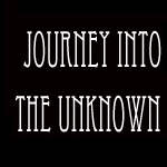 Journey Into The Unknown